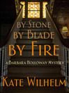 Cover image for By Stone, By Blade, By Fire